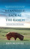 Meanwhile, Back at the Ranch