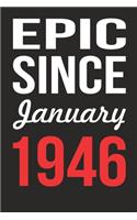 Epic Since January 1946 Journal keepsake Gift, a birthday journal to remember dates