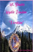 Mt. Shasta Mystic Passion