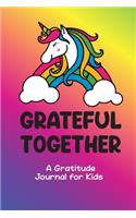 Grateful Together A Daily Gratitude Journal for Kids