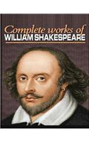 The Complete Works of Shakespeare (Annotated)