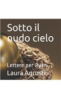 Sotto il nudo cielo