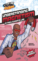 Understanding Magnetism in Max Axiom's Lab