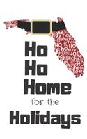 Ho Ho Home for the Holidays: Florida Santa Claus belt on State Outline with Ho Ho Ho message Stocking Stuffer Journal for the Holidays