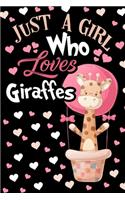 Just a Girl Who Loves Giraffes Journal