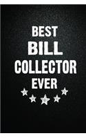 Best Bill collector Ever: 6X9 Inch- 100 Pages Blank Lined Journal Notebook Appreciation Gift. Paperback. Birthday or Christmas Gift For Bill collector.100 Pages Notebook For 