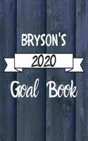 Bryson's 2020 Goal Book: 2020 New Year Planner Goal Journal Gift for Bryson / Notebook / Diary / Unique Greeting Card Alternative