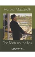 The Man on the Box: Large Print