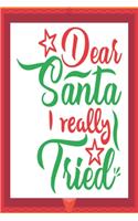 Dear Santa I really tried