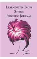 Learning to Cross Stitch Progress Journal