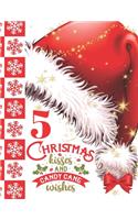 5 Christmas Kisses And Candy Cane Wishes