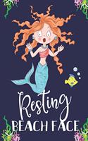 Resting Beach Face: Funny Mermaid Gifts for Women: Small Lined Notebook or Journal to Write in