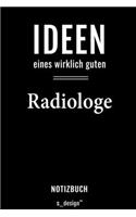 Notizbuch für Radiologen / Radiologe / Radiologin: Originelle Geschenk-Idee [120 Seiten liniertes blanko Papier]