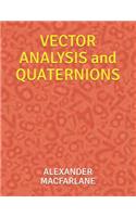 VECTOR ANALYSIS and QUATERNIONS