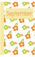September: Monthly Journal / Lined Notebook A Month / Orange and Green Flowers Background Pattern