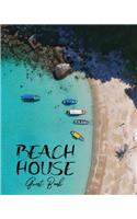 Beach House Guest Book: for Airbnb, VRBO, HomeAway and Short Term Rental Notebook Visitor Guest Book: Beach Theme