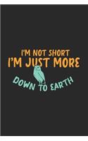 I'm Not Short I'm Just More Down To Earth: 120 Pages I 6x9 I Monthly Planner I Funny Owl & Short Animal Quotes