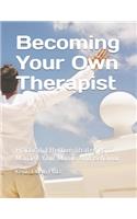 Becoming Your Own Therapist