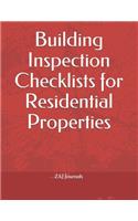 Building Inspection Checklists for Residential Properties: Maintenance Property Safety Journal Log Book Check Register Guide for Residential Owners Rental Property Owners or Inspectors.
