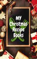 My Christmas Recipe Books: Best Blank Cookbook To Write In All your Christmas Recipes ! Awesome 100 pages own recipe kook ever