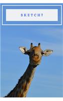 Sketch? Cute Blank Sketchbook for Giraffe-Lovers!
