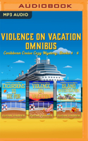 Violence on Vacation Omnibus