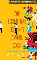 Zoe Rosenthal Is Not Lawful Good