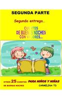 Segunda Entrega... Cuentos de Buenas Noches Con Valores...