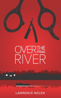 Over The River