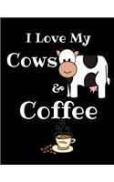 I Love My Cows And Coffee Journal Notebook