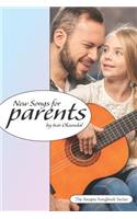 New Songs for Parents: By Ivar Oksendal - The Anapta Songbook Series