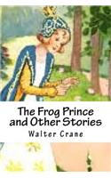 The Frog Prince and Other Stories