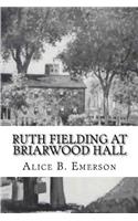 Ruth Fielding at Briarwood Hall