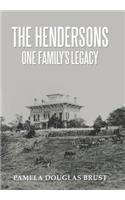 The Hendersons One Family's Legacy