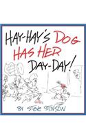 Hay-Hay's Dog Has Her Day-Day!