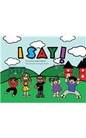 I Say!