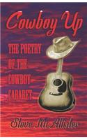 Cowboy Up: The Poetry of The Cowboy Cabaret
