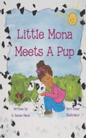 Little Mona Meets A Pup