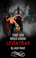 Those Who Would Arouse Leviathan