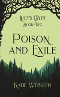 Poison and Exile