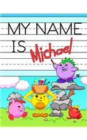 My Name is Michael