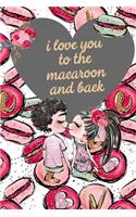 I Love You to the Macaroon and Back