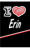 I Love Erin: Isometric Dot Paper Drawling Paper Notebook Journal Featuring 120 Pages 6x9