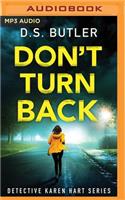 Don't Turn Back: (3 Detective Karen Hart)