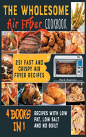 The Wholesome Air Fryer Cookbook [4 books in 1]