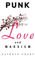 Punk, Love and Marxism