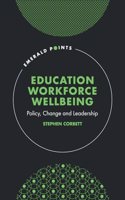 Education Workforce Well-Being