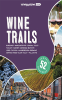 Lonely Planet Wine Trails 2