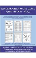 Arbeitsblätter für die Vorschulerziehung (Kindergarten Mathe Genie Arbeitsbuch - VOL. 1): Dieses Buch enthält 78 extra große Bilder mit dicken Linien, um eine fehlerfreie Farbgebung zu fördern, um das Selbstvertrauen zu stärken, Frustrati(28 Arbeitsblätter Für Die Vorschulerziehung)