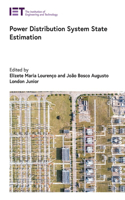 Power Distribution System State Estimation: (Energy Engineering)